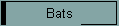 Bats